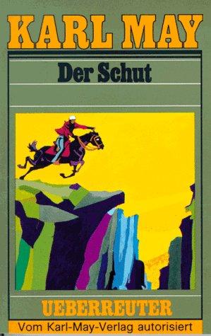 (May, Karl): Karl May Taschenbücher, Bd.6, Der Schut