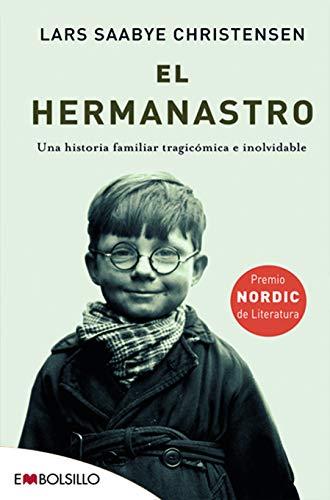 El hermanastro : una historia familiar tragicómica e inolvidable (EMBOLSILLO)