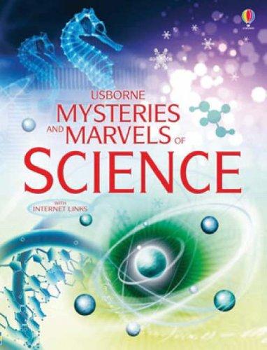 Mysteries and Marvels of Science (Usborne Internet-linked Reference)