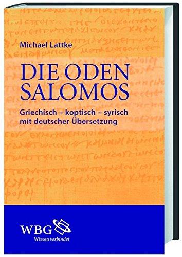 Die Oden Salomons: Griechisch - koptisch - syrisch