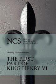 The First Part of King Henry VI: Pt.1 (The New Cambridge Shakespeare)