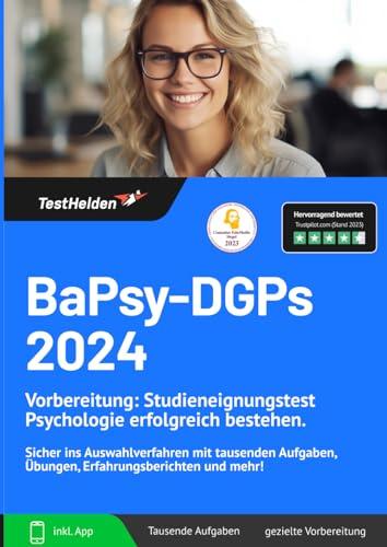 BaPsy-DGPs 2024 Vorbereitung: Studieneignungstest Psychologie erfolgreich bestehen. Sicher ins Auswahlverfahren mit tausenden Aufgaben, Übungen, Erfahrungsberichten und mehr!