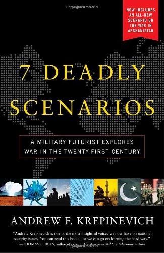 7 Deadly Scenarios: A Military Futurist Explores the Changing Face of War in the 21st Century