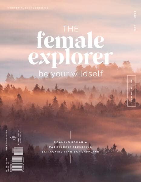 The Female Explorer No 5: Be Your Wildself