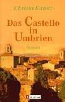 Das Castello in Umbrien: Roman