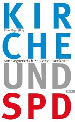 Kirche und SPD: Von Gegnerschaft zu Gemeinsamkeiten