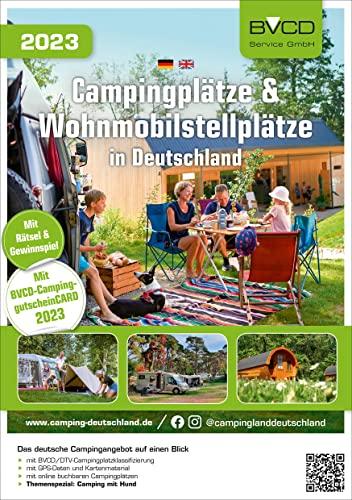 Campingplätze & Wohnmobilstellplätze in Deutschland 2023: BVCD-Campingführer