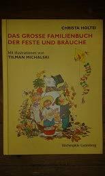 Das große Familienbuch der Feste und Bräuche.