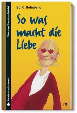 SZ Junge Bibliothek Jugendliteraturpreis, Bd. 19: So was macht die Liebe