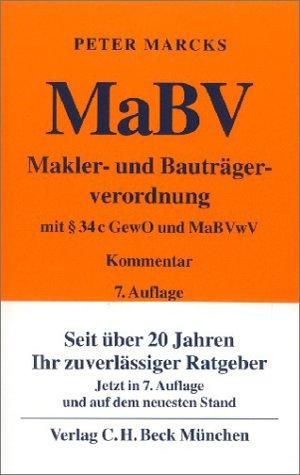 Makler- und Bauträgerverordnung ( MaBV). Mit § 34c GewO und MaBVwV