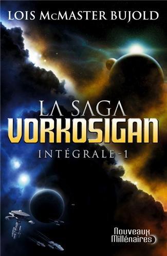 La saga Vorkosigan : intégrale. Vol. 1