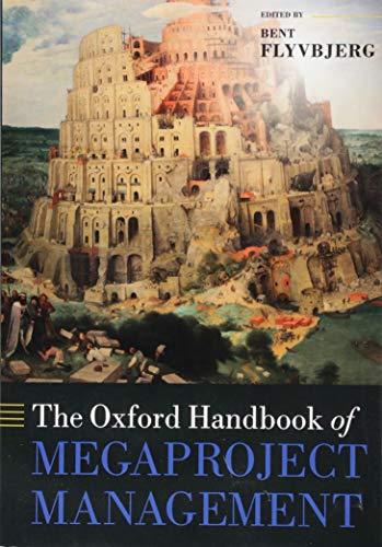 The Oxford Handbook of Megaproject Management (Oxford Handbooks)