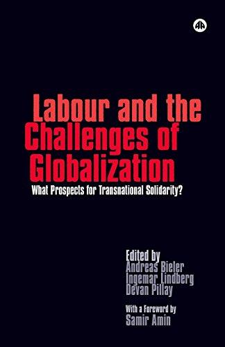 Labour And The Challenges Of Globalization: What Prospects For Transnational Solidarity?