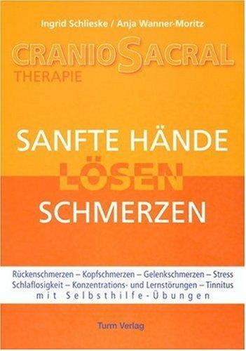 CranioSacral-Therapie: Sanfte Hände lösen Schmerzen