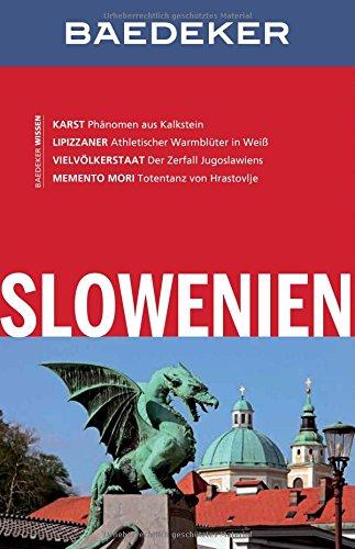 Baedeker Reiseführer Slowenien: mit GROSSER REISEKARTE