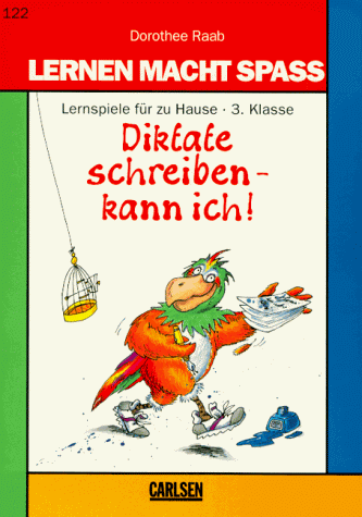 Lernen macht Spaß, Diktate schreiben, kann ich!, 3. Klasse, neue Rechtschreibung