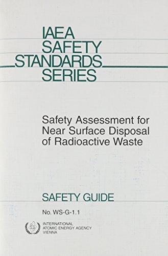 Safety Assessment for Near Surface Disposal of Radioactive Waste: A Safety Guide (Safety Standards Series)