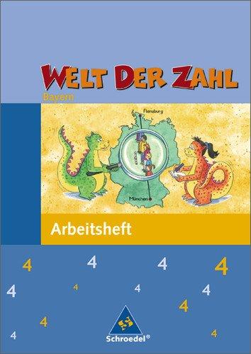 Welt der Zahl - Ausgabe 2007 Bayern: Arbeitsheft 4