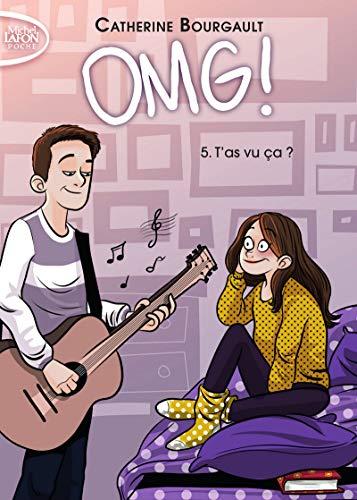 OMG!. Vol. 5. T'as vu ça ?