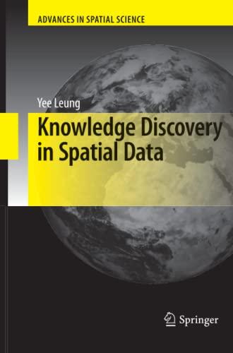 Knowledge Discovery in Spatial Data (Advances in Spatial Science)