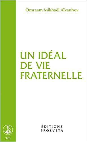 Un idéal de vie fraternelle