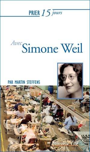 Prier 15 jours avec Simone Weil