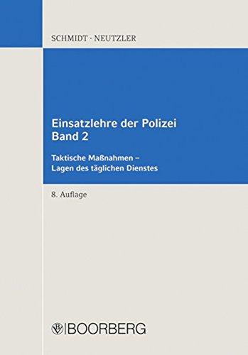 Einsatzlehre der Polizei: Taktische  Maßnahmen - Band 2 - Bezug nur gegen Vorlage einer Dienstbescheinigung