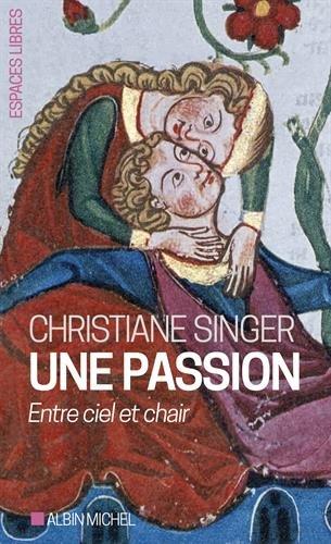 Une passion : entre ciel et chair