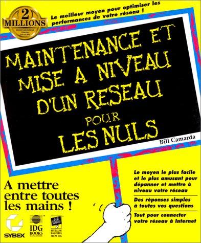 Maintenance et mise à niveau d'un réseau pour les nuls