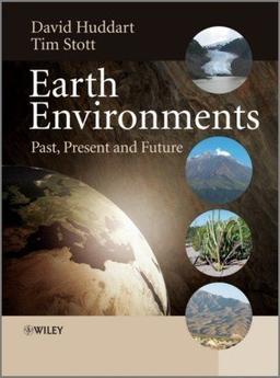 Earth Environments: Past, Present and Future