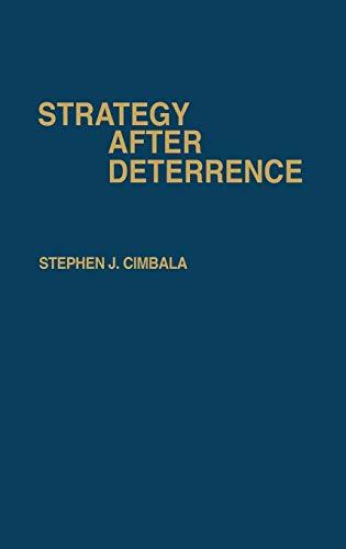 Strategy After Deterrence