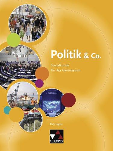 Politik & Co., Ausgabe Thüringen : 9./10. Jahrgangsstufe, Schülerbuch