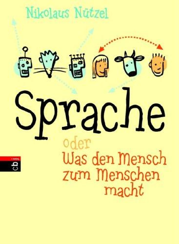 Sprache oder Was den Mensch zum Menschen macht