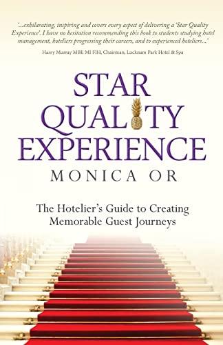 Star Quality Experience: The Hotelier's Guide to Creating Memorable Guest Journeys