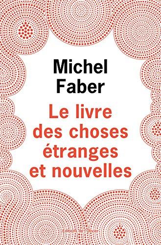 Le livre des choses étranges et nouvelles