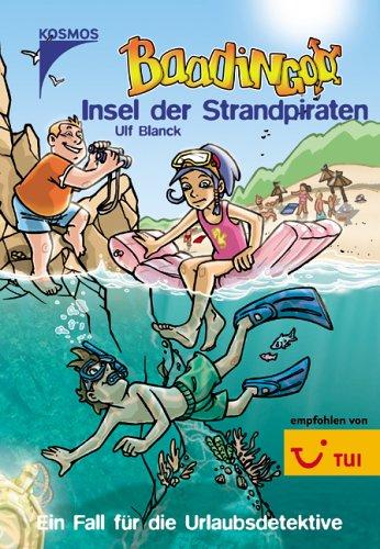 Baadingoo 02. Insel der Strandpiraten. Ein Fall für die Urlaubsdetektive