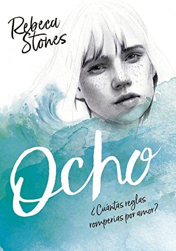 Ocho. ¿Cuántas reglas romperías por amor? (Ellas de Montena)