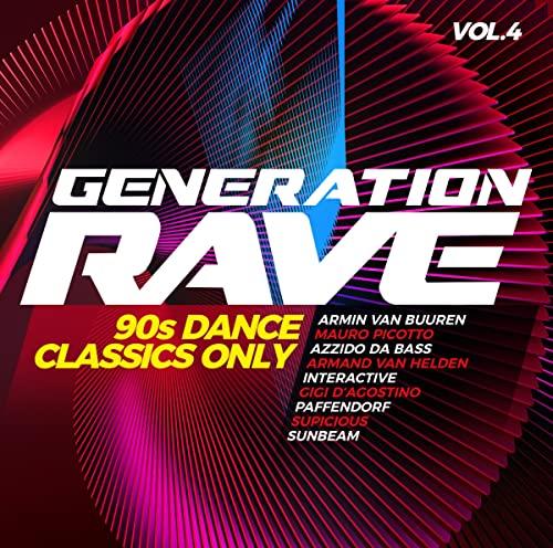 Generation Rave Vol.4-90s Dance Classics Only