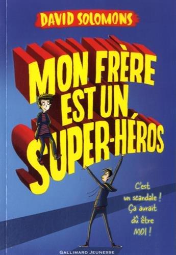 Mon frère est un super-héros