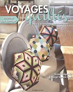 Voyages quiltés. Déco & accessoires contemporains : couture sur support