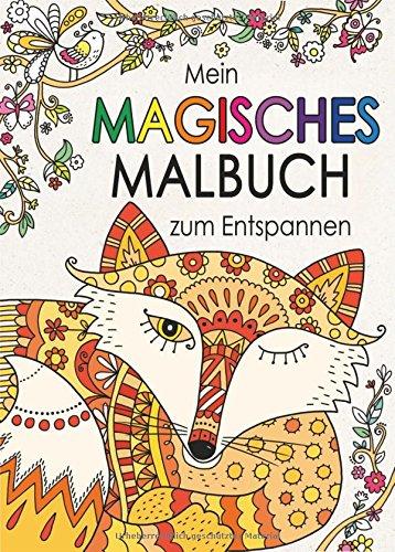 Mein magisches Malbuch zum Entspannen