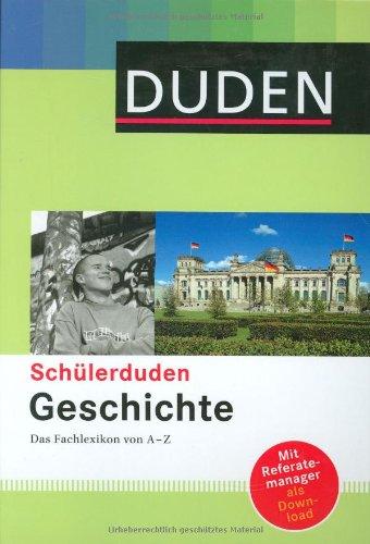 Duden. Schülerduden. Geschichte. Das Fachlexikon von A - Z. (Lernmaterialien)