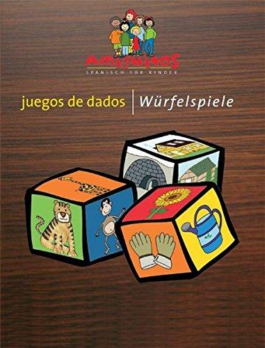 juegos de dados - Würfelspiele: 3 Würfel - 15 Spiele und zahlreiche Varianten. Lehrerhandbuch. Mit Downloadlink für ca 150 Abbildungen