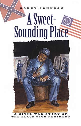 A Sweet-Sounding Place: A Civil War Story