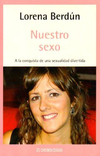 Nuestro Sexo/ Our Sex (Autoayuda / Self-Help, Band 119)