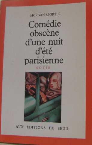 Comédie obscène d'une nuit d'été parisienne