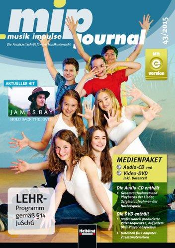 mip-journal 43/2015, Medienpaket: Die Praxiszeitschrift für den Musikunterricht der 5. bis 10. Jahrgangsstufe