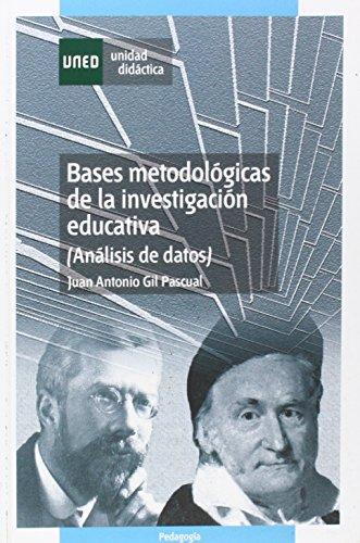 Bases metodológicas de la investigación educativa : análisis de datos (UNIDAD DIDÁCTICA)