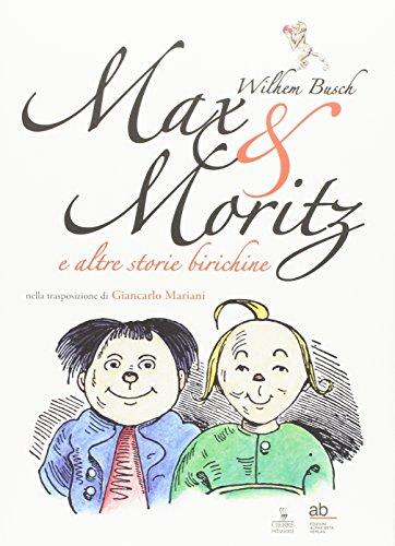 Max & Moritz e altre storie birichine