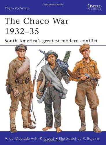 The Chaco War 1932-35: South America's Greatest War (Men-at-Arms, Band 474)